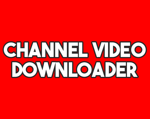 Channel Video Downloader Thumbnail